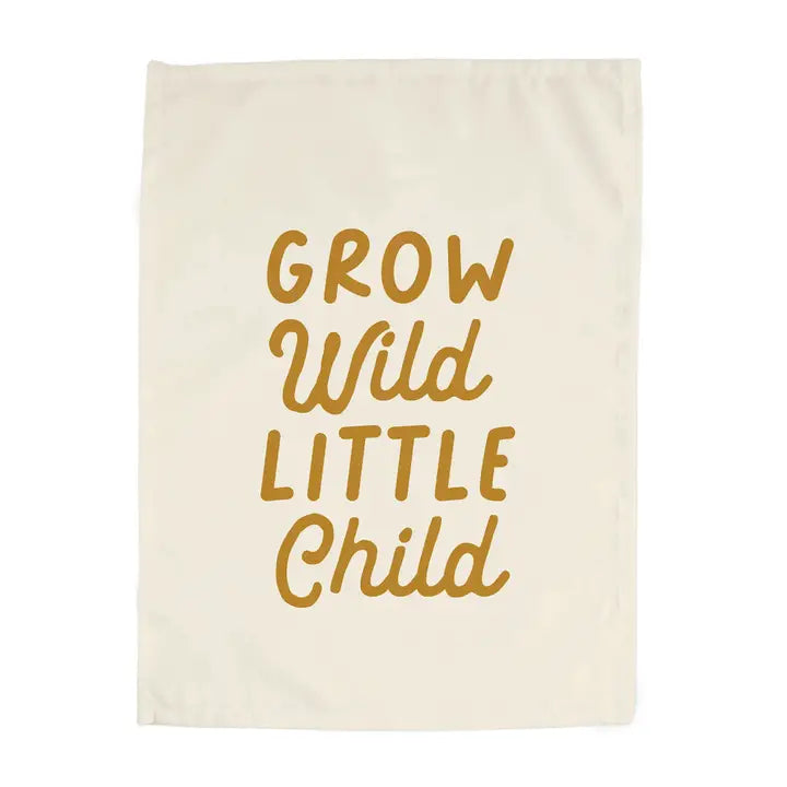 Grow Wild Little Child Banner