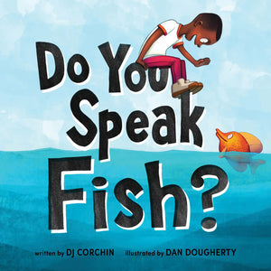 Do You Speak Fish