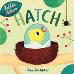 Little Nature: Hatch